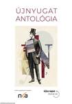 ÚJNYUGAT ANTOLÓGIA