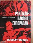 Partizánháború Európában 1939-1945
