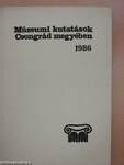 Múzeumi kutatások Csongrád megyében 1986