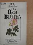 Heile dich selbst mit den Bach-Blüten