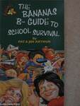 The Bananas B-Guide to School Survival