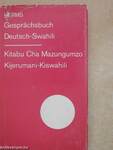 Gesprächsbuch Deutsch-Swahili/Kitabu Cha Mazungumzo Kijerumani-Kiswahili