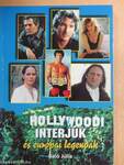 Hollywoodi interjúk és európai legendák