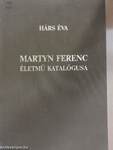 Martyn Ferenc életmű katalógusa