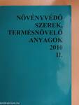 Növényvédő szerek, termésnövelő anyagok 2010. II.