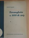 Versenyfutás a 2000-ik évig