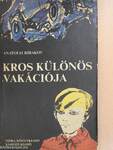 Kros különös vakációja/Kros kalandjai