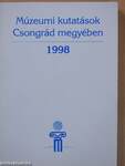 Múzeumi kutatások Csongrád megyében 1998