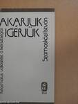 Akarjuk-igérjük