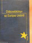 Diákzsebkönyv az Európai Unióról