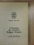 L'homme du mystere Edgar Cayce