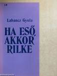 Ha eső, akkor Rilke