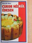 Cukor nélkül édesen