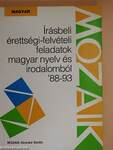 Írásbeli érettségi-felvételi feladatok magyar nyelv és irodalomból '88-93