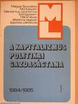 A kapitalizmus politikai gazdaságtana 1984/1985