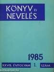 Könyv és Nevelés 1985/1-6.