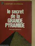 Le secret de la Grande Pyramide ou la fin du monde adamique