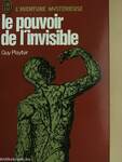 Le pouvoir de l'invisible