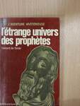 L'étrange univers des prophetes