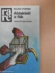 Ablakból a fák