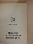 Hommes et civilisations fantastiques