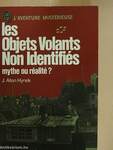 Les objets volants non identifiés: Mythe ou réalité?