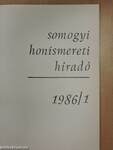 Somogyi Honismereti Híradó 1986/1.