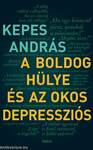 A boldog hülye és az okos depressziós - puha borítós