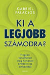 Ki a legjobb számodra?