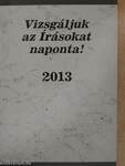 Vizsgáljuk az Írásokat naponta! 2013