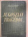 Jugoszláv tragédia