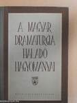 A magyar dramaturgia haladó hagyományai