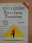 Kulcs a kezedben: Multi-Level Marketing