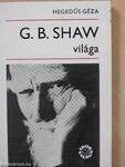 G. B. Shaw világa