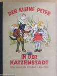 Der kleine Peter in der Katzenstadt