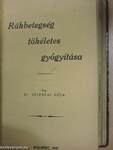 Betegségek és gyógyításuk/Anyagcsere betegségek/Gyomorbetegségek/A szív és vérkeringés egészségtana/Az anyaság egészségtana/Gyógyszerek és gyógymódok/Rákbetegség tökéletes gyógyítása