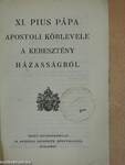 XI. Pius pápa apostoli körlevele a keresztény házasságról