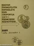 Magyar Éremgyűjtők Egyesülete Egri Csoportja XXVII. éremcsere közvetítése 1989. december 3.