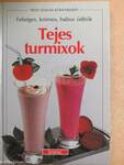 Tejes turmixok