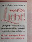 Werde Licht! III.