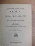 Katalog der Gemälde-sammlung der kgl. älteren pinakothek in München