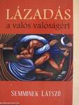 Lázadás a valós valóságért (dedikált példány)