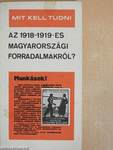 Mit kell tudni az 1918-1919-es magyarországi forradalmakról?