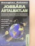 Jobbára ártalmatlan