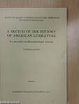 A Sketch of the History of American Literature