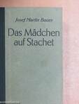 Das Mädchen auf Stachet