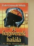 A fegyverek halála és más történetek