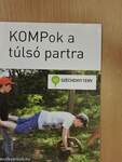 KOMPok a túlsó partra