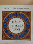 Hány perced van?