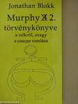 Murphy 2. törvénykönyve a nőkről, avagy a romlás romlása